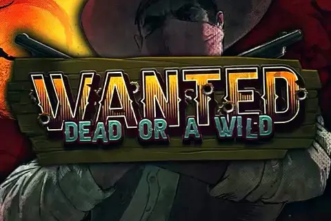 Wanted Dead or a Wild